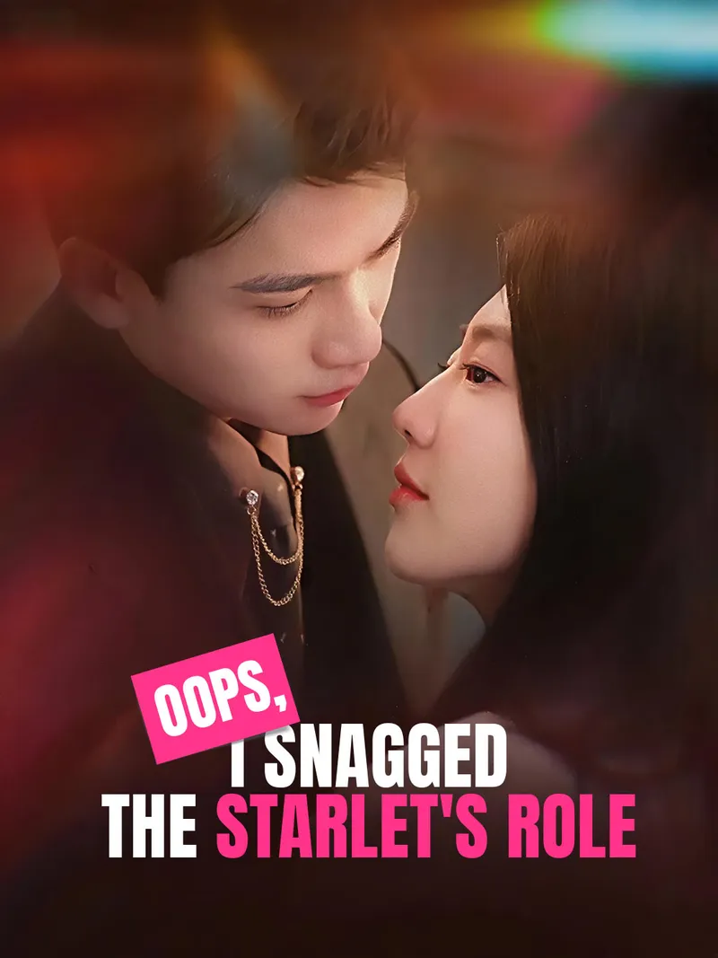 Oops,  I Snagged the Starlet's Role cover