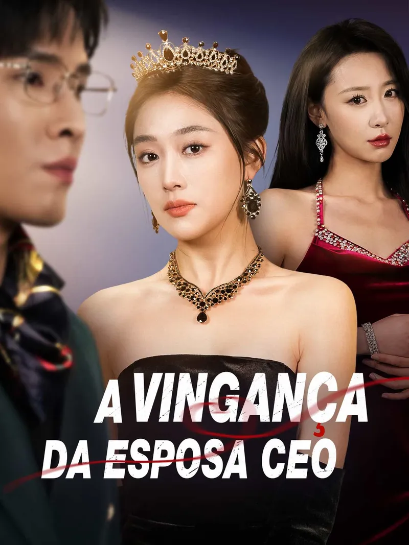 Capa de [dublado] A Vingança da Esposa CEO