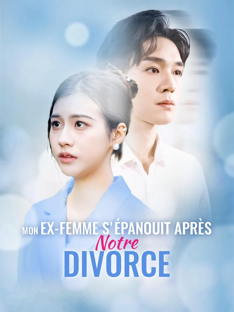 Couverture de Mon Ex-Femme S'Épanouit Après Notre Divorce
