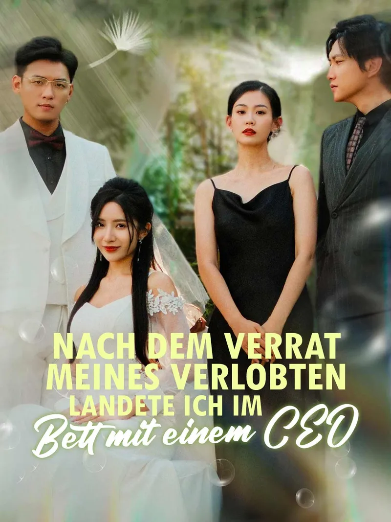 Cover von Nach dem Verrat meines Verlobten Landete ich im Bett mit einem CEO