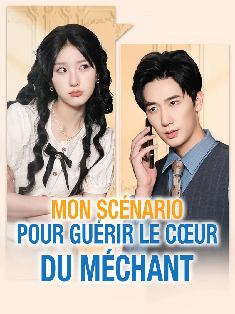 Couverture de Mon scénario pour guérir le cœur du méchant