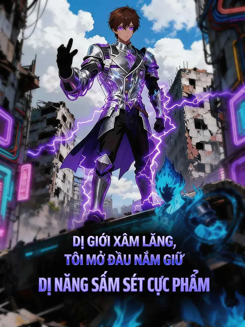 Ảnh bìa Dị Giới Xâm Lăng, Tôi Mở Đầu Nắm Giữ Dị Năng Sấm Sét Cực Phẩm