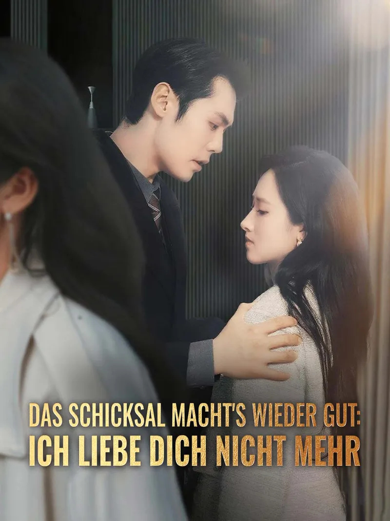 Cover von Das Schicksal macht's wieder gut: Ich liebe dich nicht mehr