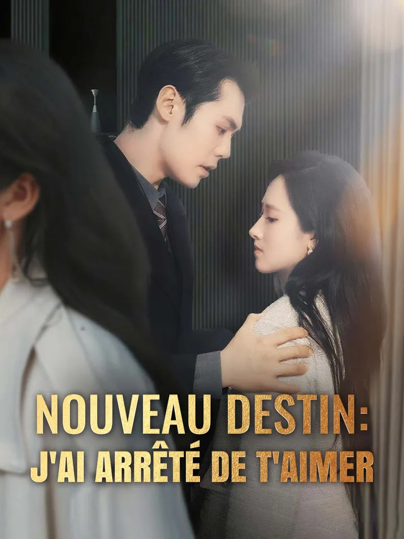 Couverture de Nouveau destin : j'ai arrêté de t'aimer