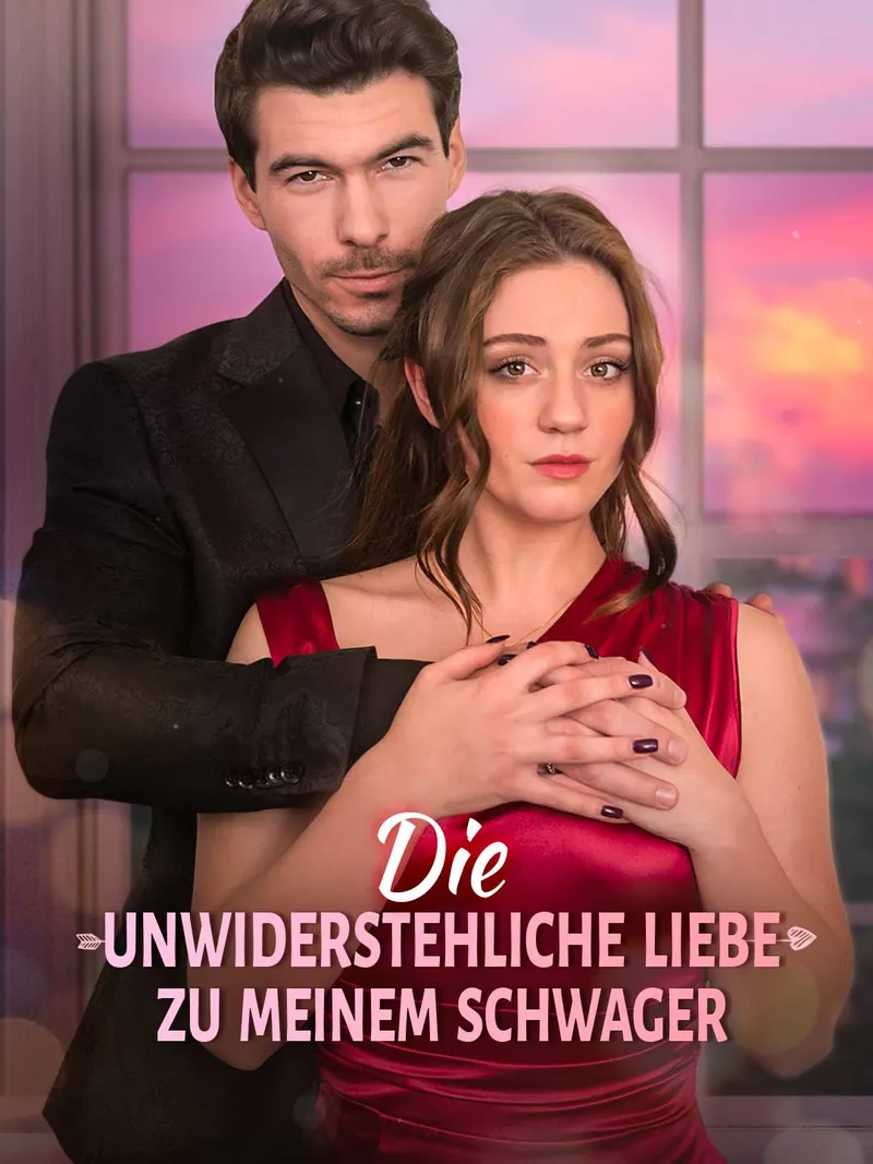 Cover von Die unwiderstehliche Liebe zu meinem Schwager