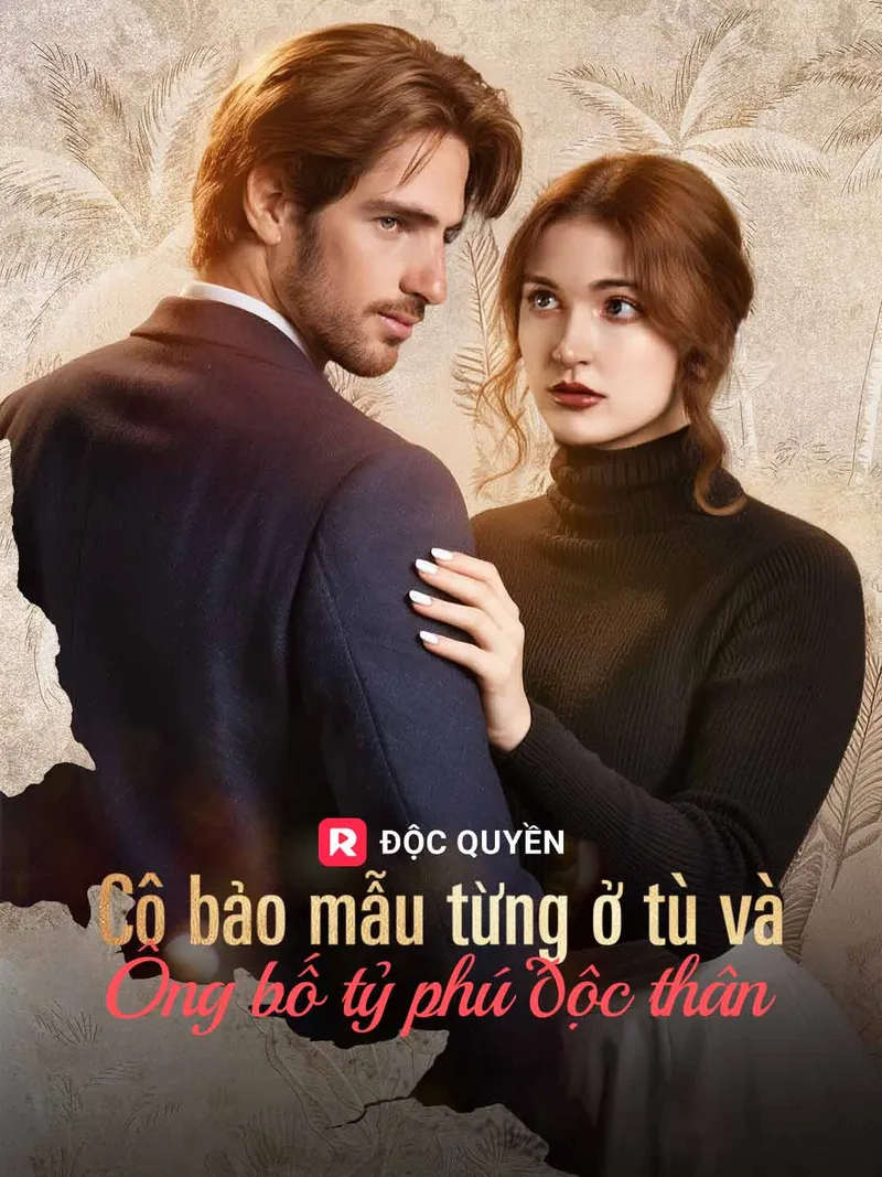 Ảnh bìa Cô bảo mẫu từng ở tù và ông bố tỷ phú độc thân