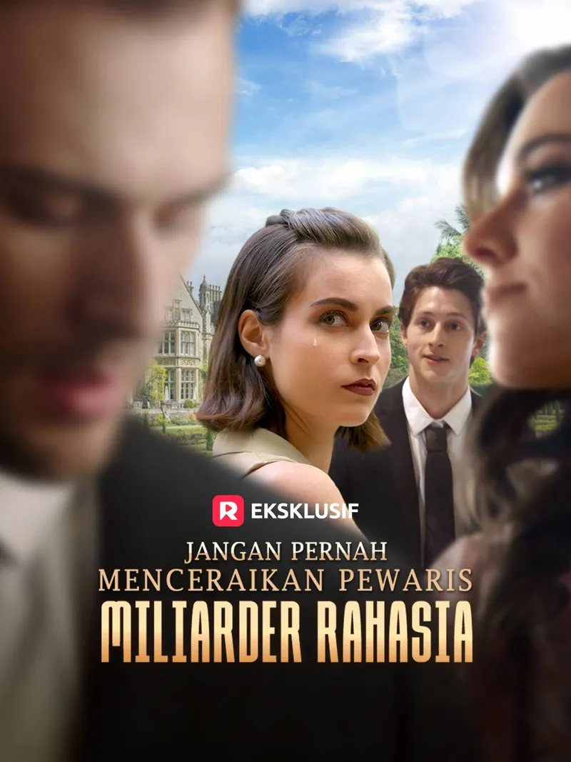 Sampul Jangan Pernah Menceraikan Pewaris Miliarder Rahasia