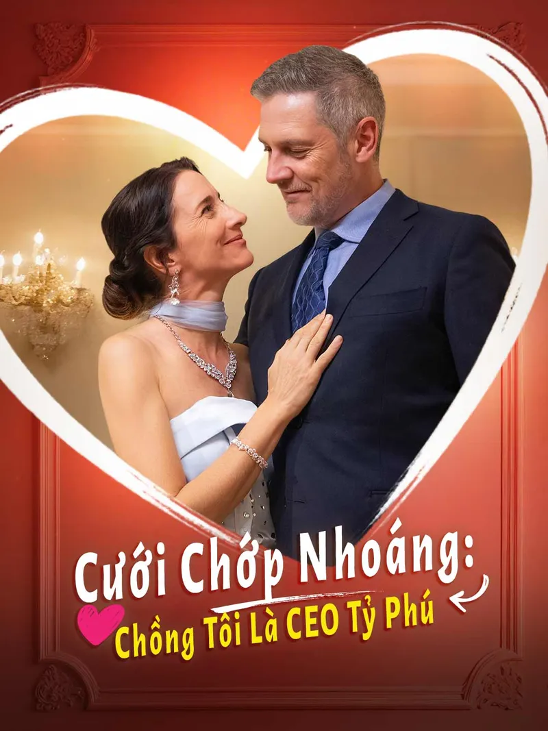Ảnh bìa Cưới Chớp Nhoáng: Chồng Tôi Là CEO Tỷ Phú