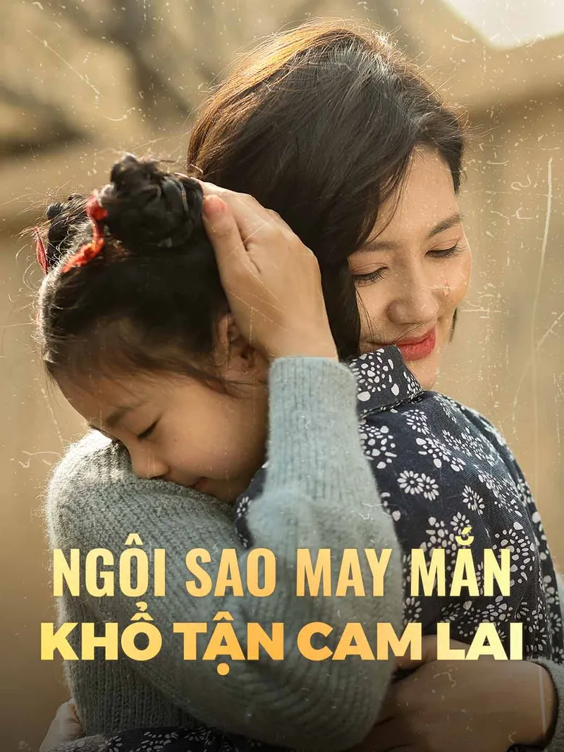 Ảnh bìa Ngôi Sao May Mắn Khổ Tận Cam Lai