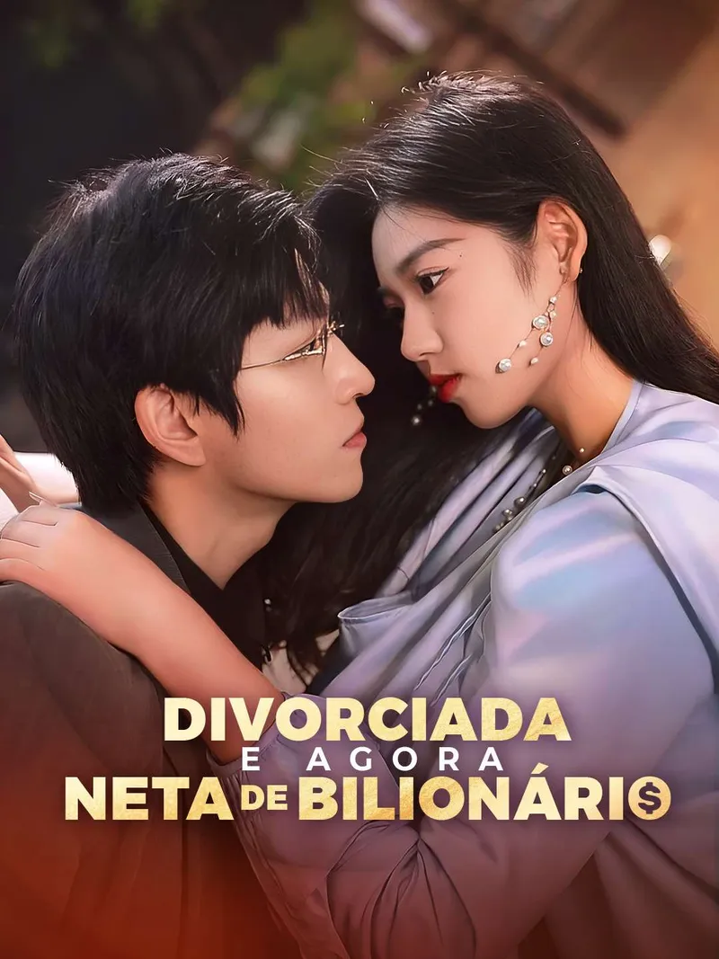 Capa de Divorciada e Agora Neta de Bilionário