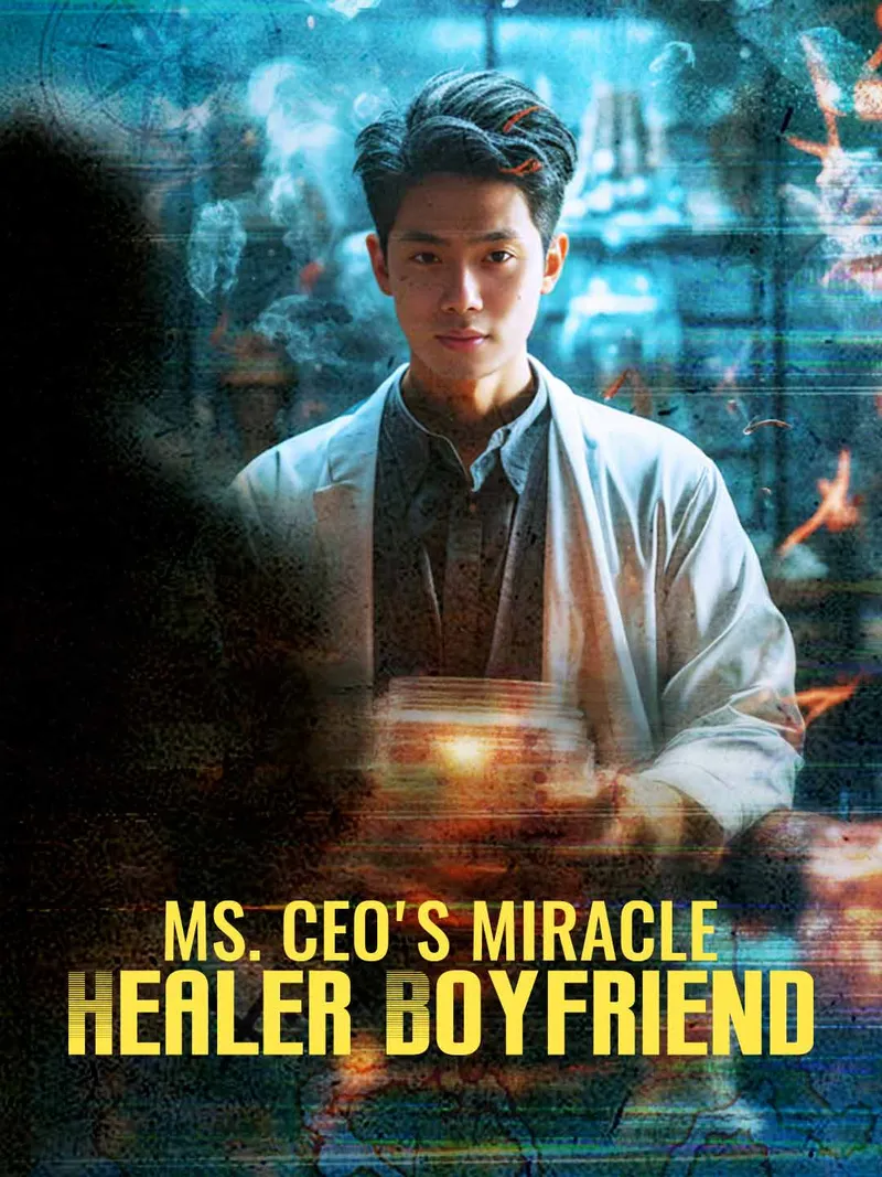 Ms. CEO's Miracle Healer Boyfriend cover