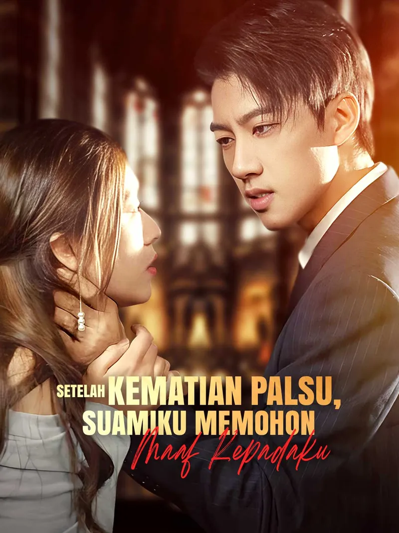 Sampul Setelah Kematian Palsu, Suamiku Memohon Maaf kepadaku