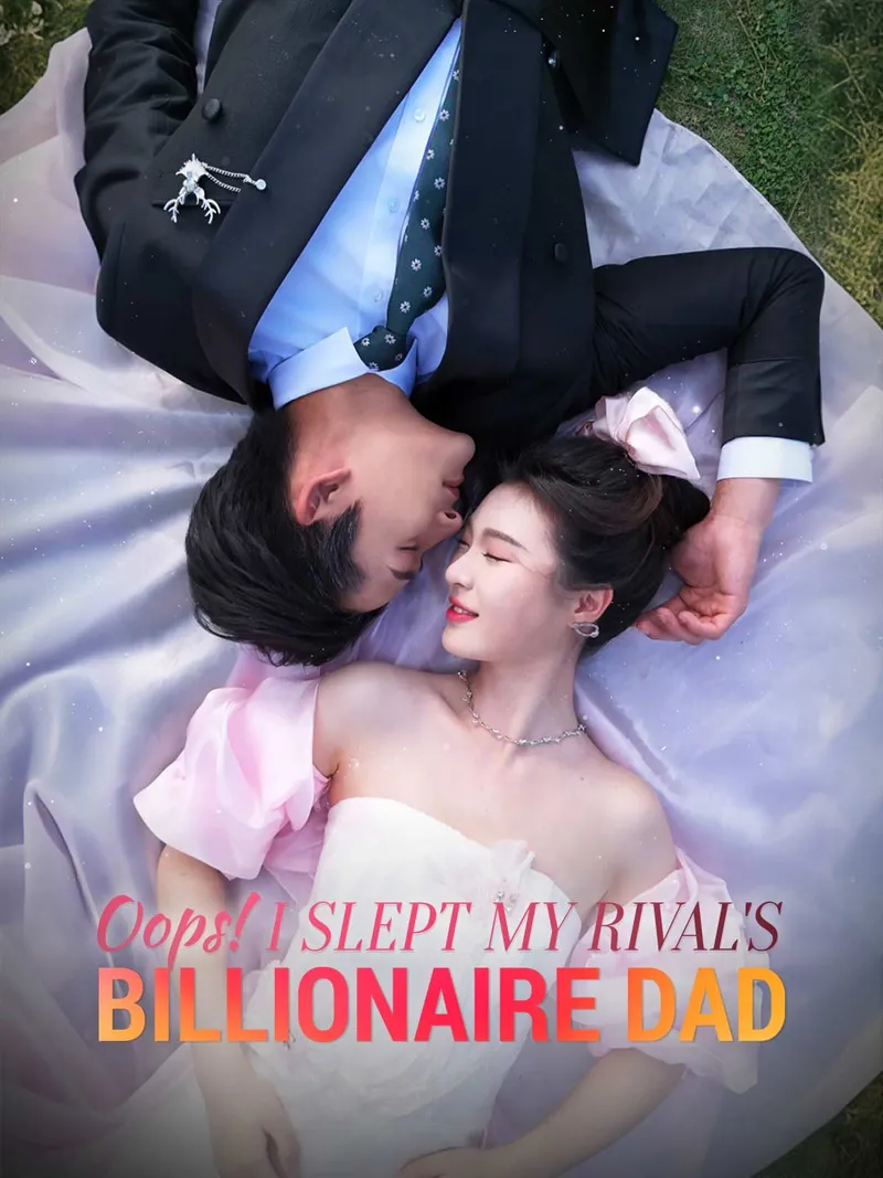 Oops! I Slept My Rival's Billionaire Dad cover