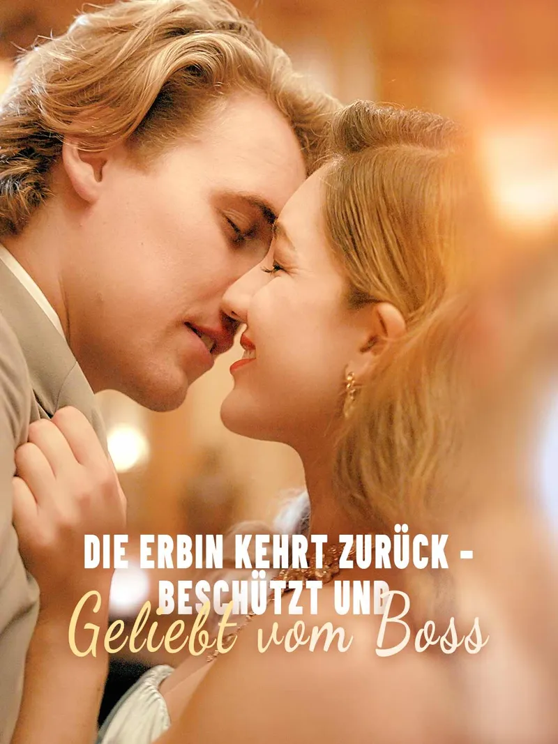 Cover von Die Rückkehr der Erbin: Beschützt und geliebt vom Chef