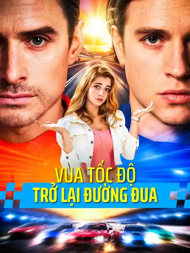 Ảnh bìa Vua Tốc Độ Trở Lại Đường Đua