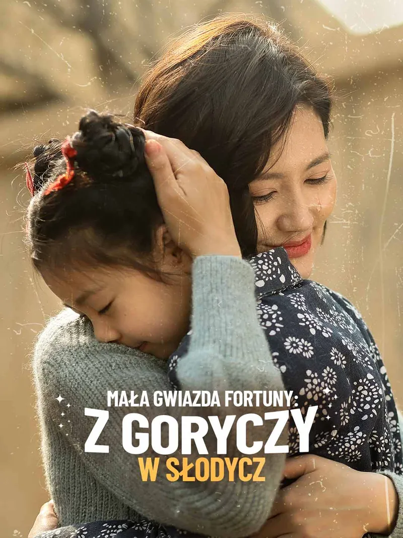 Okładka Mała Gwiazda Fortuny: Z goryczy w słodycz