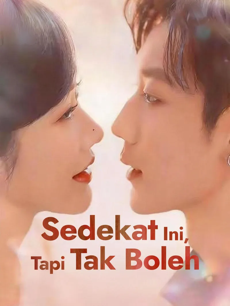 Sampul Sedekat Ini, Tapi Tak Boleh