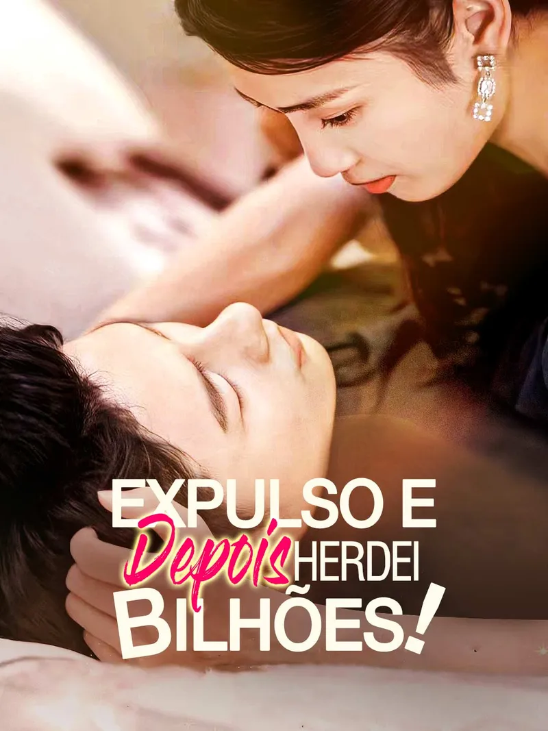 Capa de Expulso e Depois Herdei Bilhões!