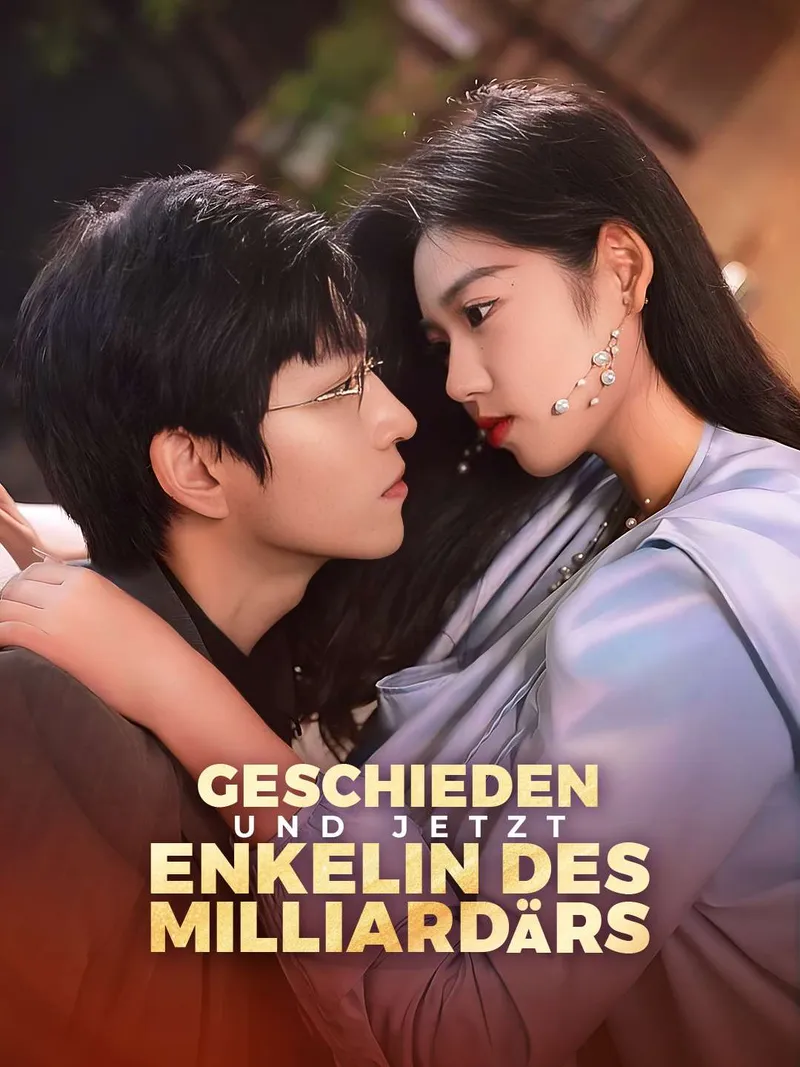 Cover von Geschieden und jetzt Enkelin des Milliardärs