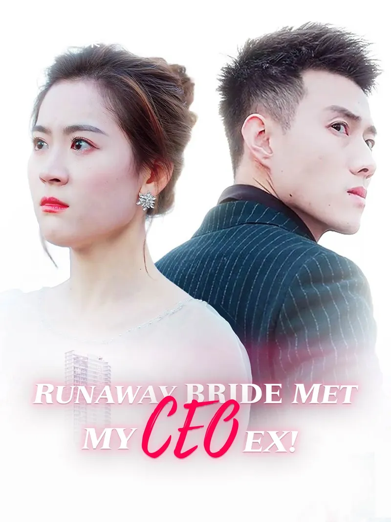 Runaway Bride Met My CEO Ex! cover