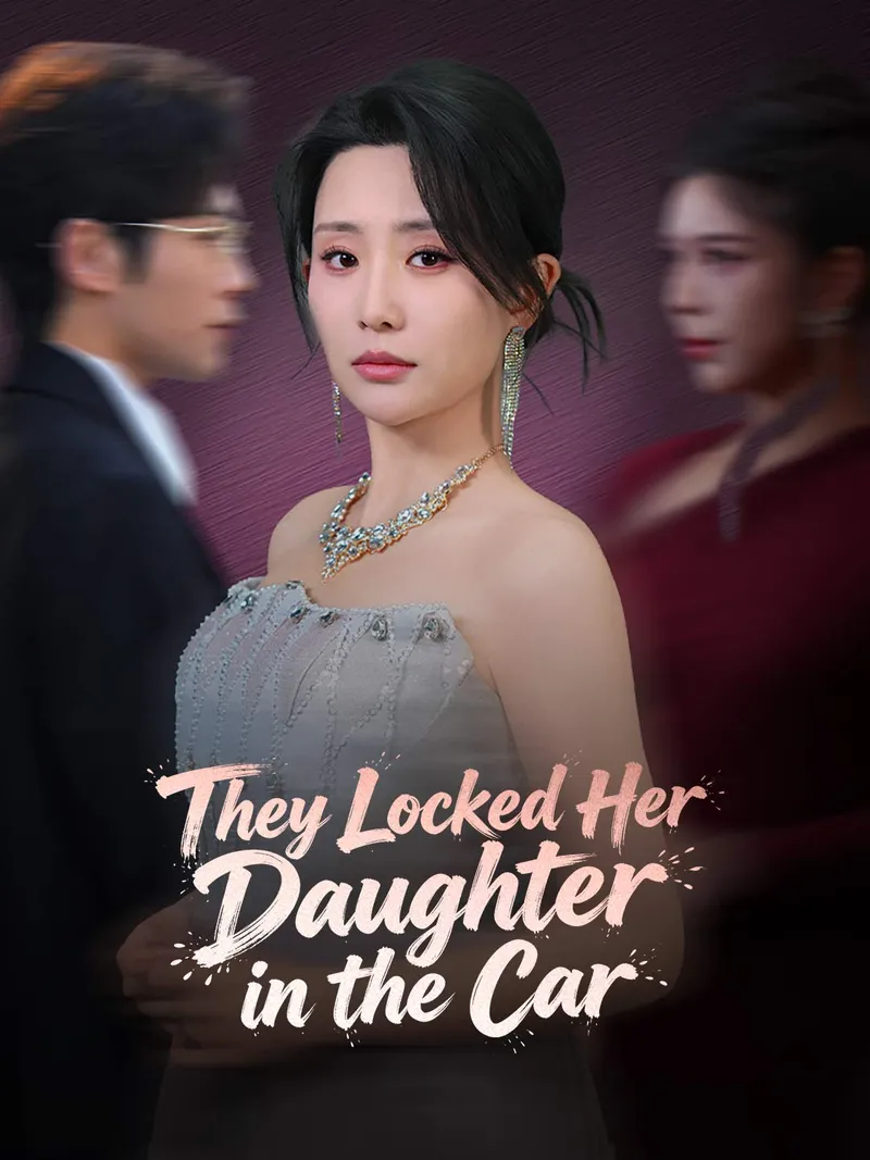 They Locked Her Daughter in the Car cover