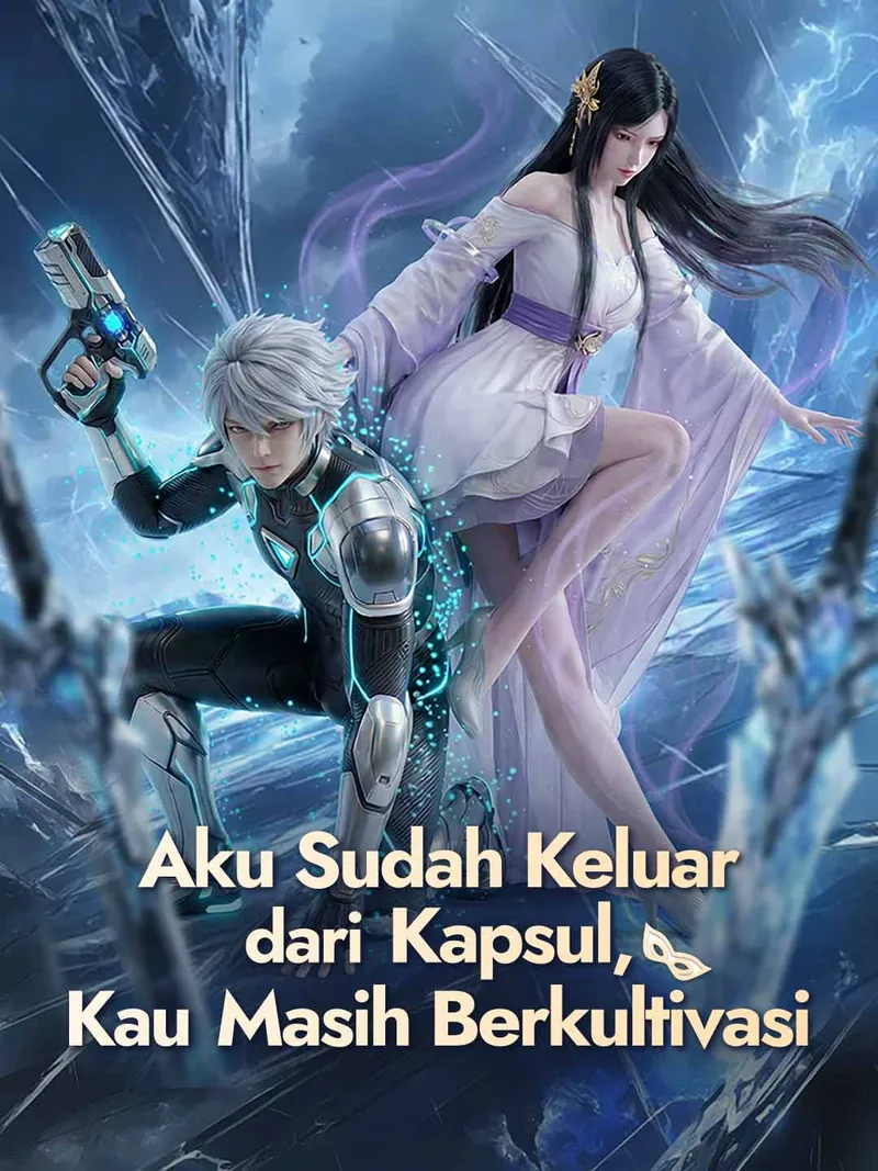 Sampul Aku Sudah Keluar dari Kapsul, Kau Masih Berkultivasi