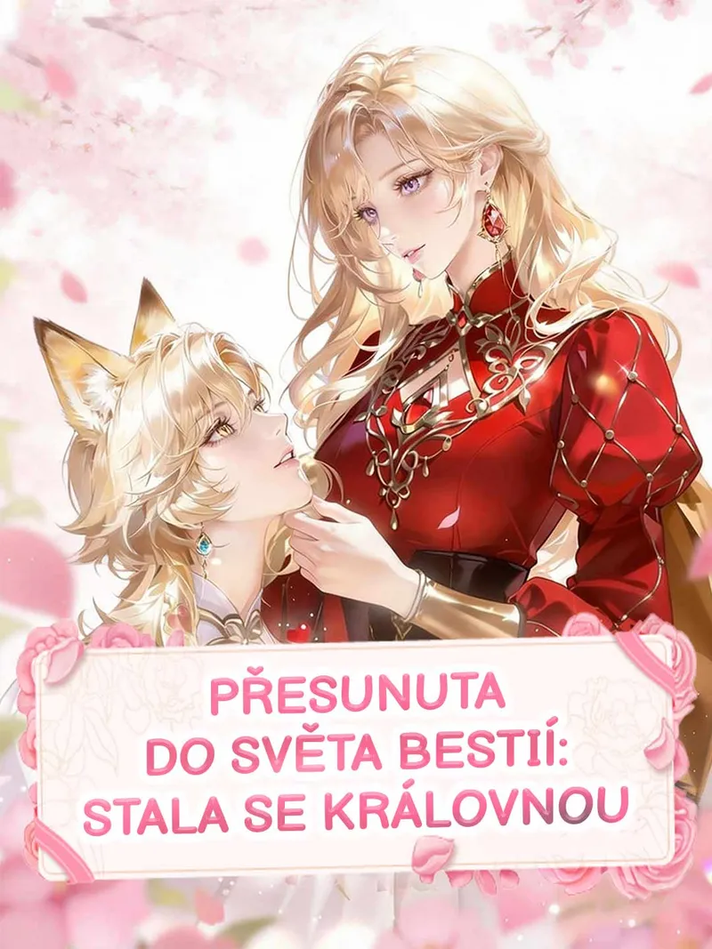 Obálka Přesunuta do světa bestií: Stala se královnou