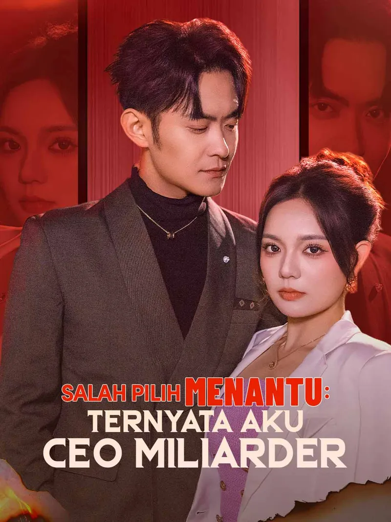 Sampul Salah Pilih Menantu: Ternyata Aku CEO Miliarder