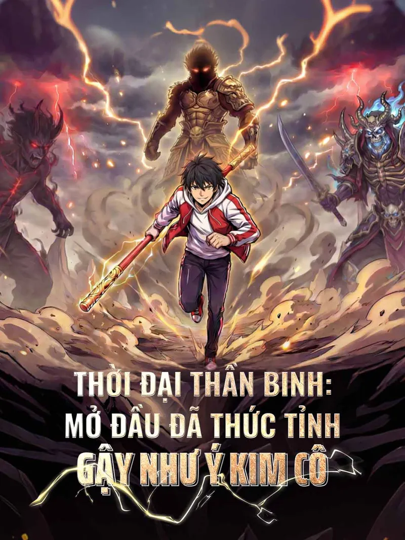 Ảnh bìa Thời Đại Thần Binh: Mở Đầu Đã Thức Tỉnh Gậy Như Ý Kim Cô