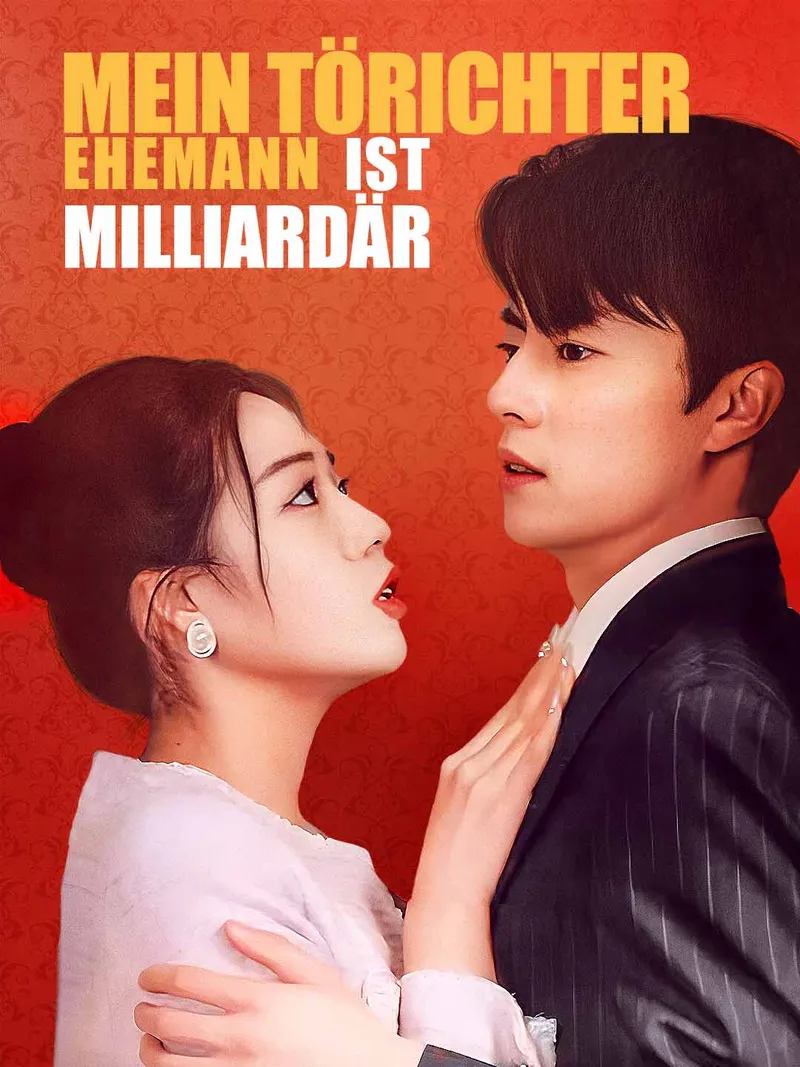 Cover von Mein törichter Ehemann ist Milliardär