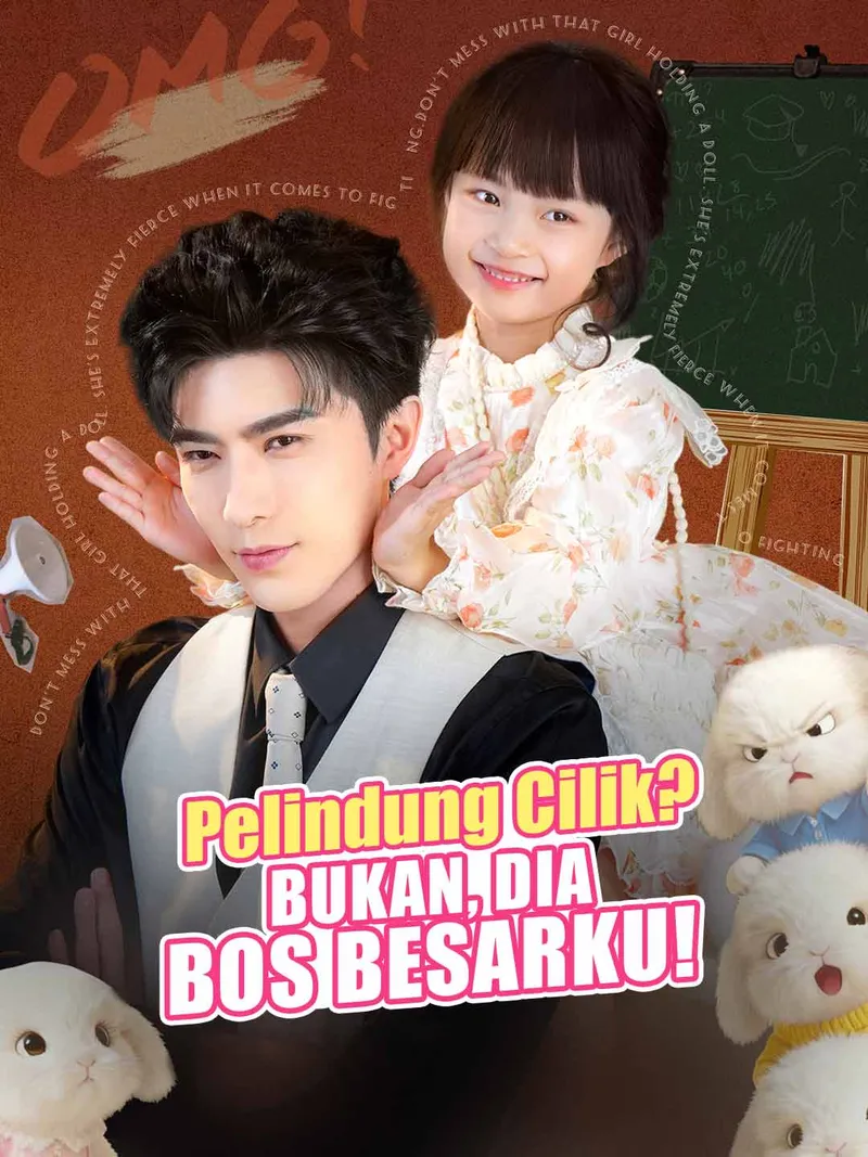 Sampul Pelindung Cilik? Bukan, Dia Bos Besarku!