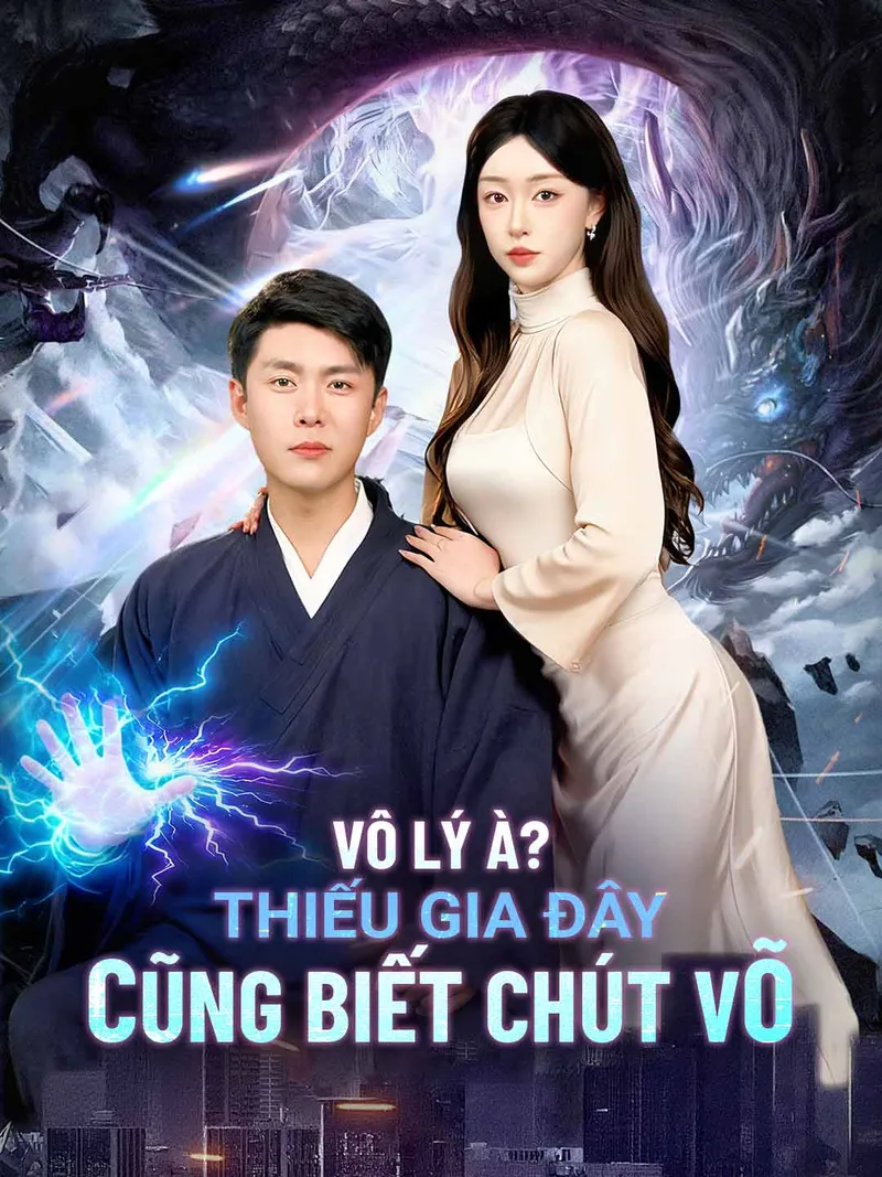 Ảnh bìa Vô lý à?  Thiếu gia đây cũng biết chút võ