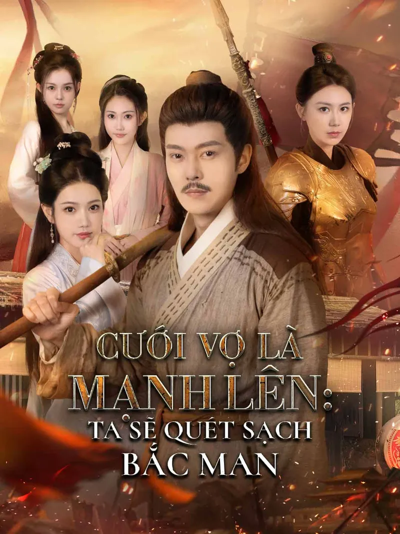 Ảnh bìa Cưới Vợ Là Mạnh Lên: Ta Sẽ Quét Sạch Bắc Man