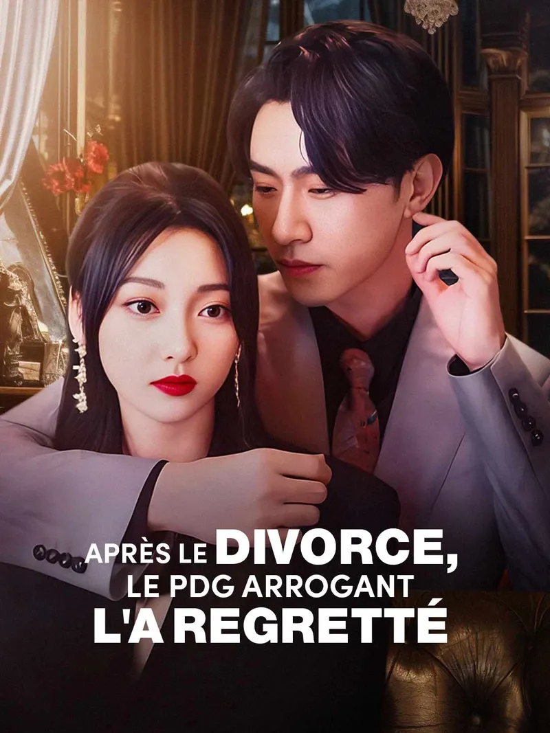 Couverture de Après le divorce, le PDG arrogant l'a regretté
