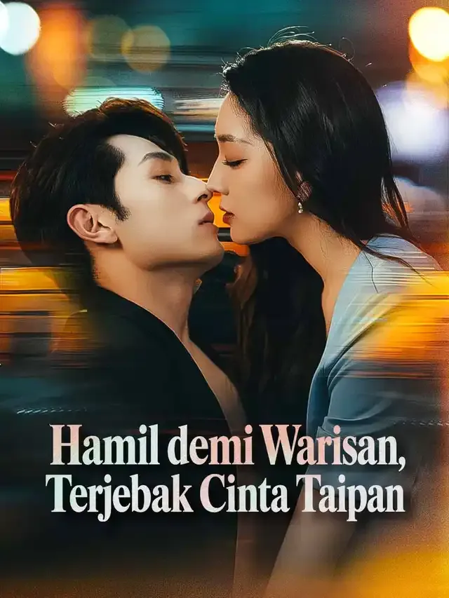 Sampul Hamil demi Warisan, Terjebak Cinta Taipan
