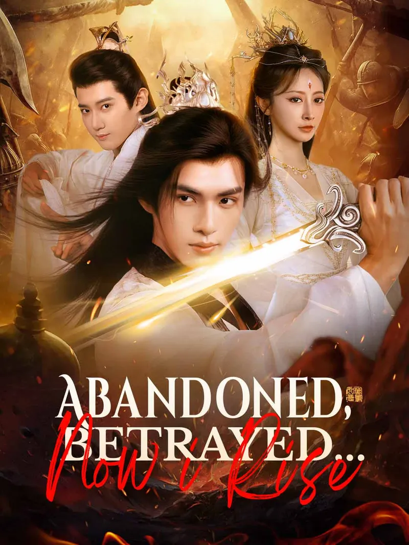Abandoned, Betrayed... Now I Rise cover