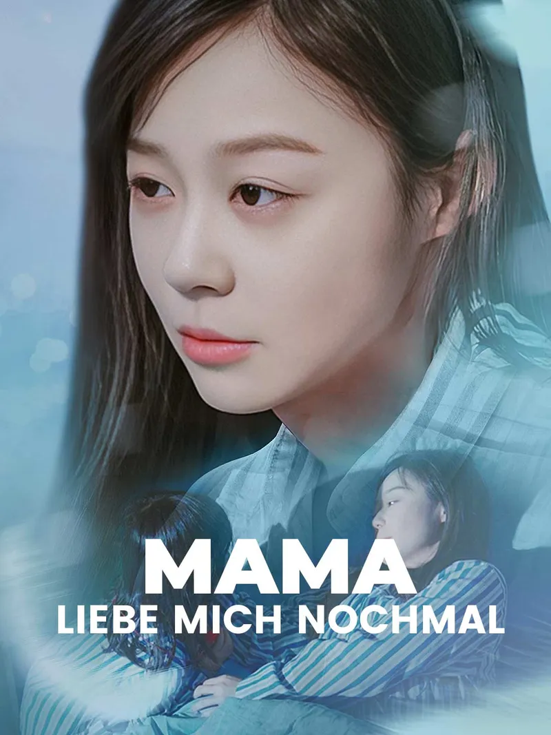 Cover von Mama, liebe mich nochmal