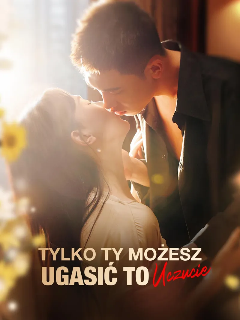 Okładka Tylko ty możesz ugasić to uczucie