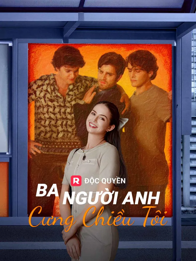 Ảnh bìa Ba Người Anh Cưng Chiều Tôi