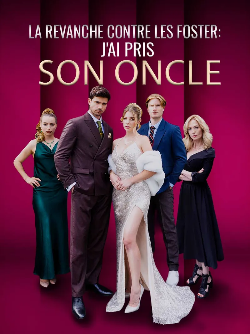 Couverture de La Revanche contre Les Foster : j'ai pris son oncle