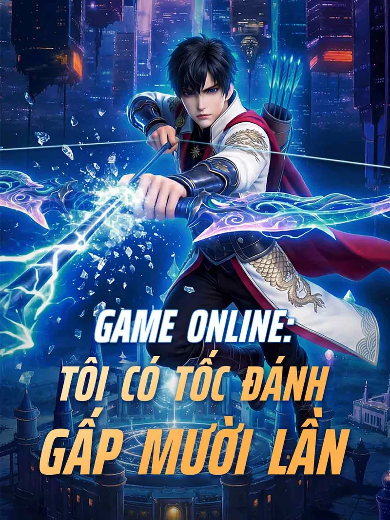 Ảnh bìa Game Online: Tôi Có Tốc Đánh Gấp Mười Lần