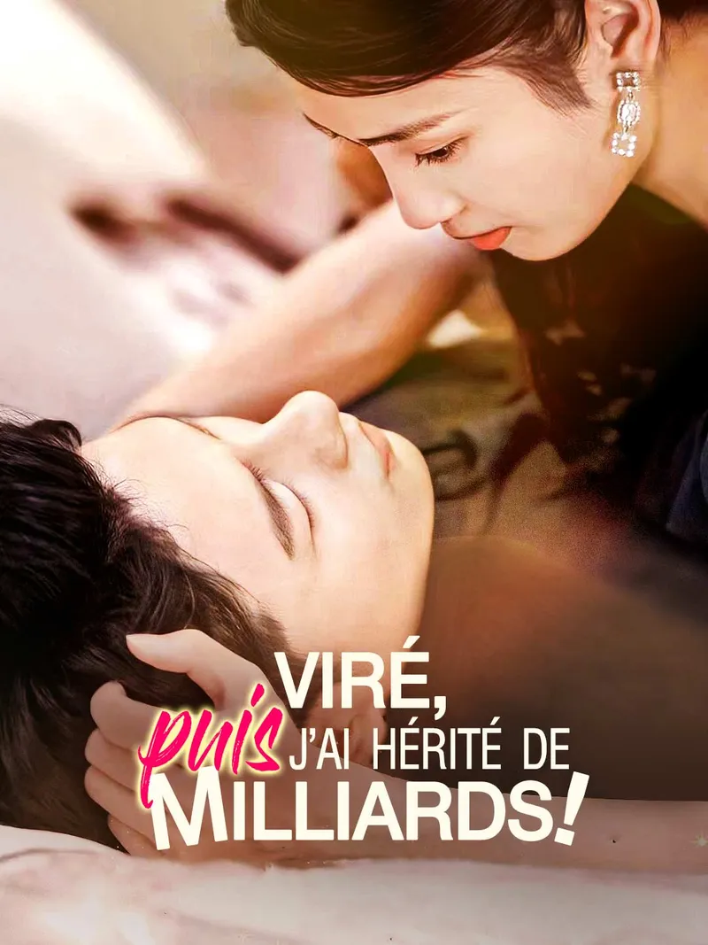 Couverture de Viré, puis j'ai hérité de milliards !
