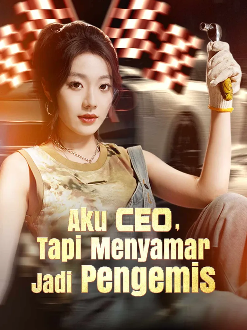 Sampul Aku CEO, Tapi Menyamar Jadi Pengemis