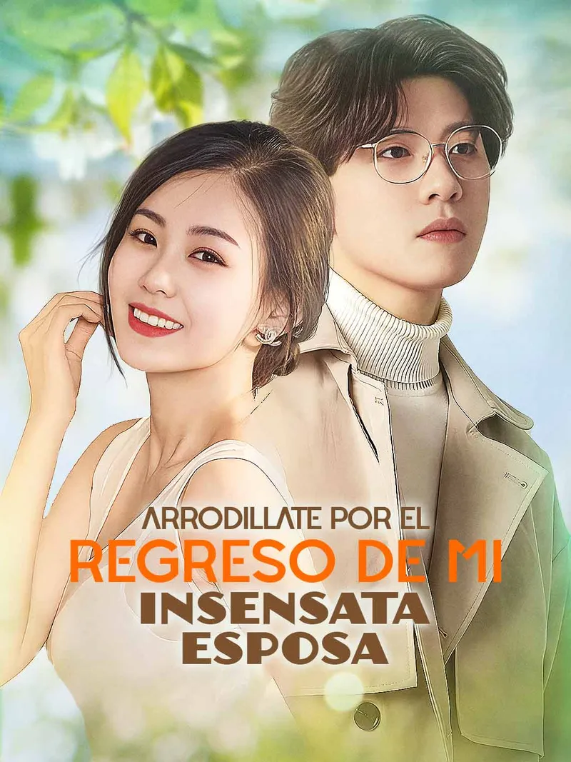 Portada de Arrodíllate por el Regreso de mi Insensata Esposa