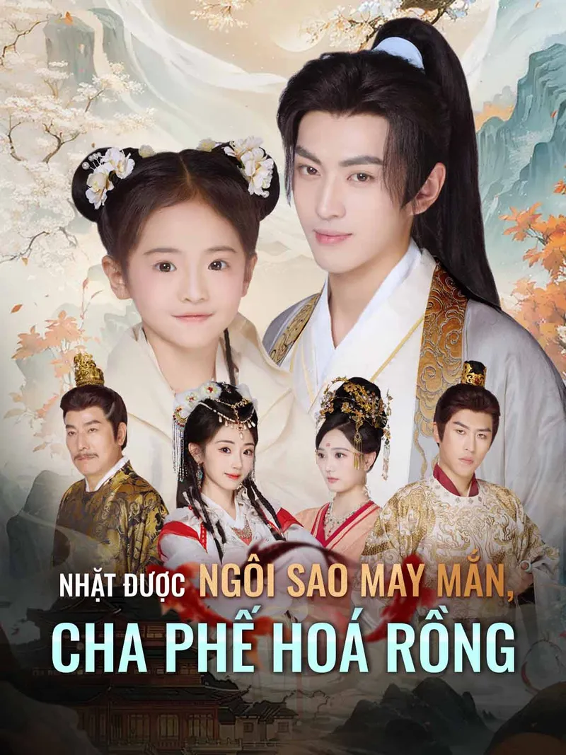 Ảnh bìa Nhặt Được Ngôi Sao May Mắn, Cha Phế Hoá Rồng