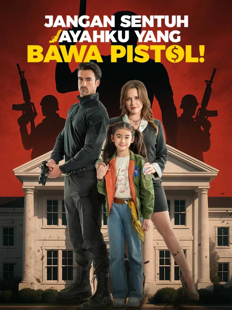 Sampul Jangan Sentuh Ayahku yang Bawa Pistol!