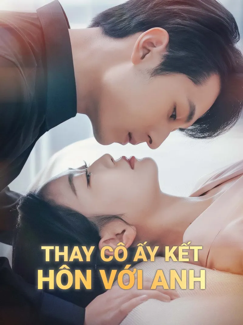 Ảnh bìa Thay Cô Ấy Kết Hôn Với Anh