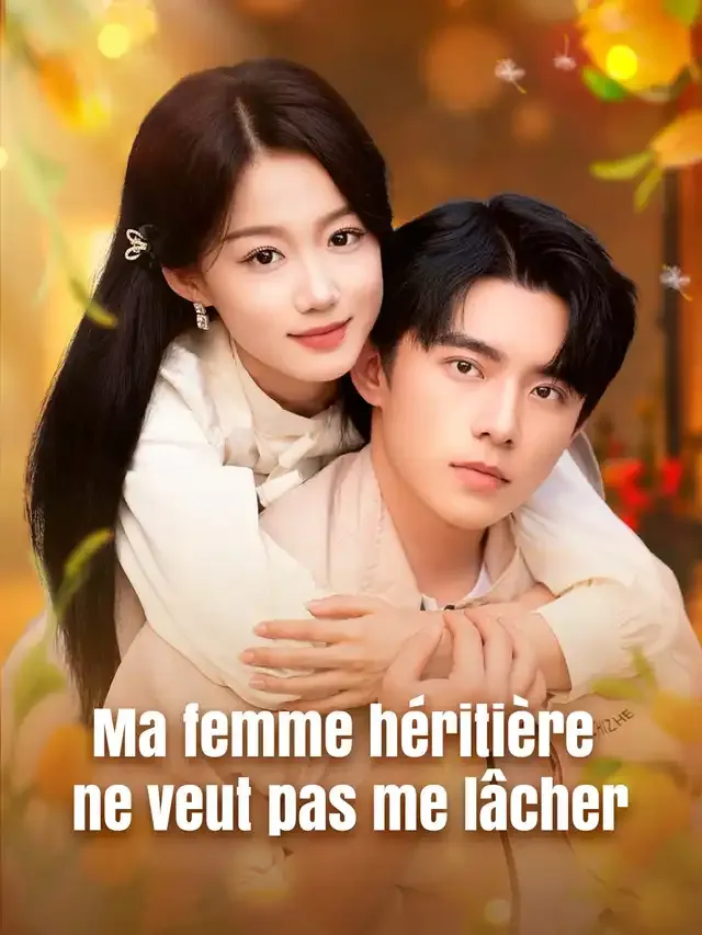 Couverture de Ma femme héritière ne veut pas me lâcher