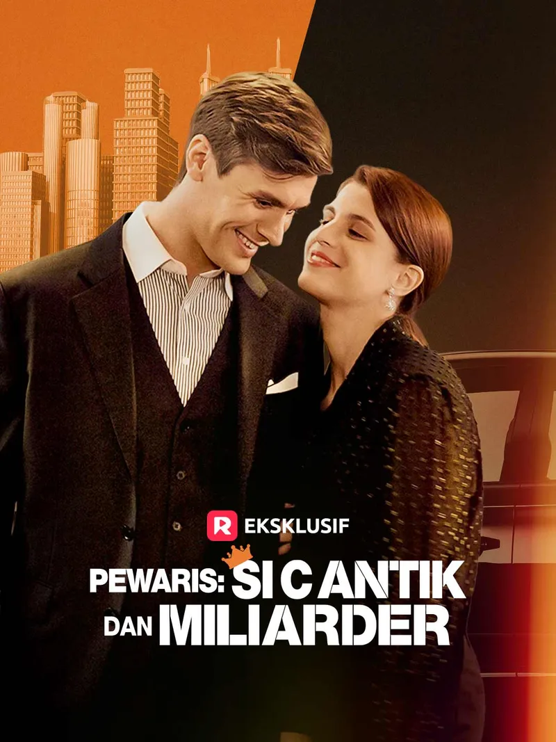 Sampul Pewaris: Si Cantik dan Miliarder