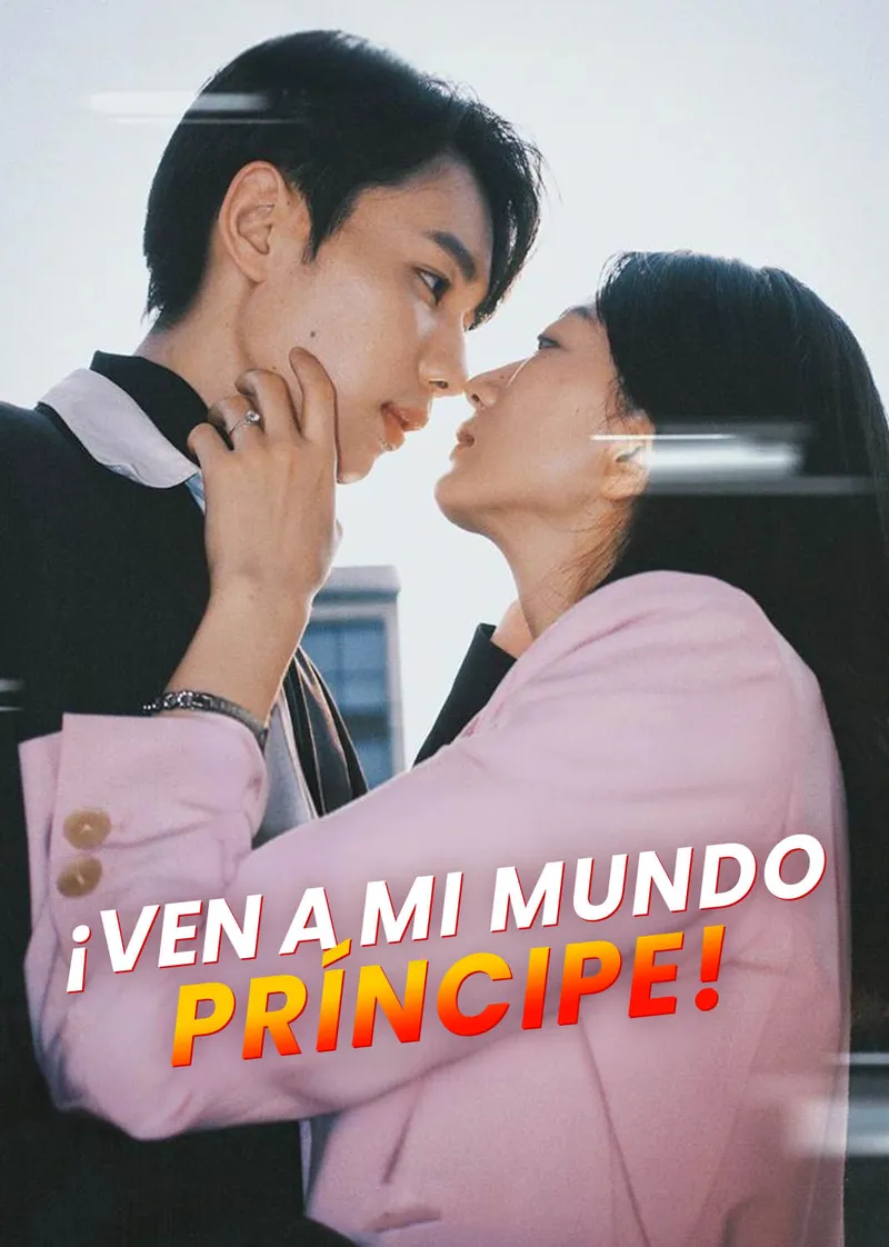 Portada de ¡Ven a Mi Mundo, Príncipe!